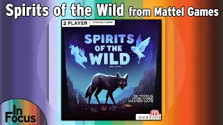 Spirits of the Wild - In Focus