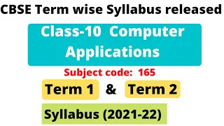 Computer Applications CBSE Class 10 Term 1 & Term 2  syllabus | Latest syllabus | Term wise syllabus