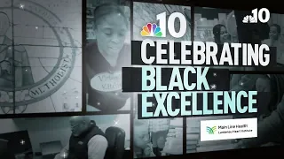 Celebrating Black Excellence: An NBC10 Special Presentation | NBC10 Philadelphia