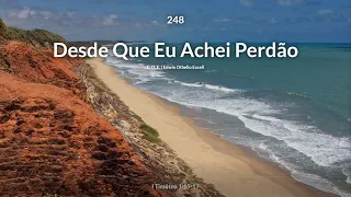 Hinário Adventista • Hino 248 - Desde Que Eu Achei Perdão