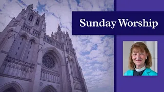 December 20, 2020: 11am Sunday Worship Service at Washington National Cathedral
