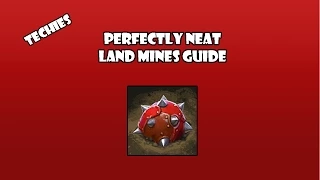 Techies Perfectly Neat Land Mines Guide Dota 2