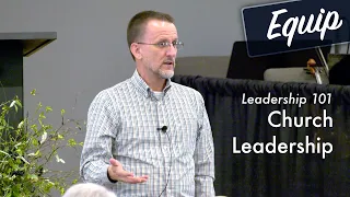 Church Leadership — Leadership Development — Grace Bible Church