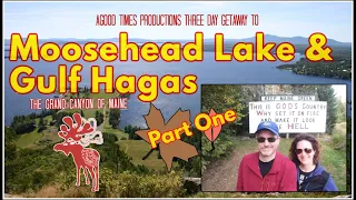 Moosehead Lake Maine- A Three Day Getaway Part 1