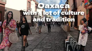 Oaxaca, walking through the streets of a city full of culture, tradition, and history.