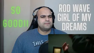 Rod Wave - Girl of My Dreams Reaction - I NEED MORE!!