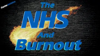 The NHS Burnout Crisis