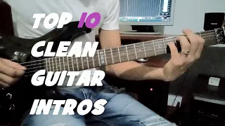 Top 10 Clean Guitar Intros Of All Time