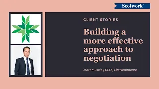 Building a More Effective Approach to Negotiation with Matt Muscio