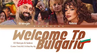 GALENA & DJ DAMYAN -  /ГАЛЕНА И DJ Дамян - WELCOME TO BULGARIA! (Цветен Текст БГ )(Tekst BG)