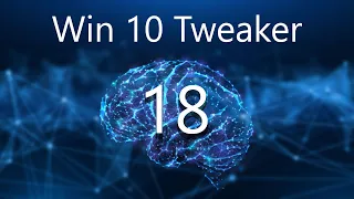 Win 10 Tweaker 18 – Заметки о разработке