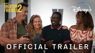 Vacation Friends 2 | Official trailer | FR/NL | Disney+