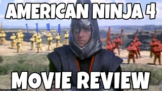 American Ninja 4: The Annihilation (1991) - Movie Review