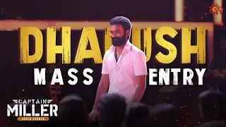 Dhanush's Electrifying Entry 🔥 | Captain Miller Audio Launch | Best Moments | Dhanush | Sun TV