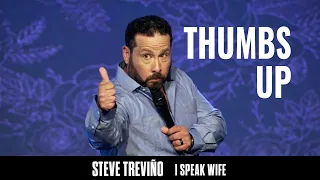 Thumbs Up - Steve Treviño - I Speak Wife