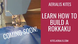 Learn How to Build a Rokkaku! COMING SOON!