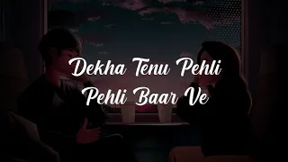 Maahi Ve x Dekha Tenu Pehli Pehli Baar - Hindi Mashup 2023 | lofi Song | lofi songs