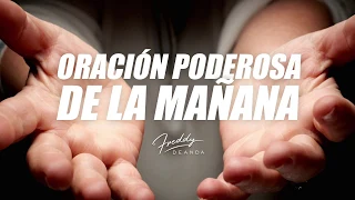 🙏Oración poderosa de la mañana ☀️- Freddy DeAnda