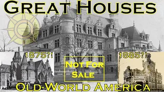 Great Houses of Old-World America