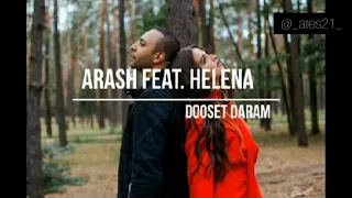 Arash ft Helena-Dooset Daram  (перевод на русский язык )