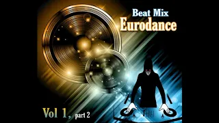 Beat Mix Eurodance Vol 1 , part 2 ( MasterMix)