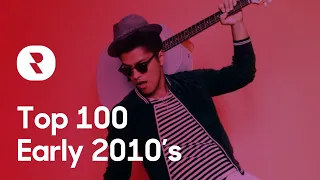 Top 100 Early 2010's Music Hits