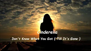 Cinderella - Don't Know What You Got { Till It's Gone } (HQ)