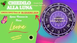 LEONE OROSCOPO FINO AL 6 GIUGNO LUNA NUOVA IN TORO E LUNA PIENA IN SAGITTARIO #leone #astrologia