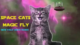 SPACE CATS - MAGIC FLY (New Italo Disco Remix)