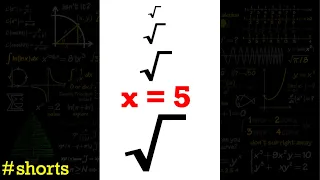 x=5 as an infinity nested square root