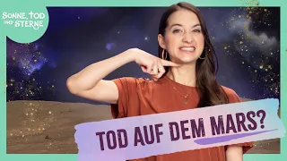 Können wir auf dem Mars überleben? | Sonne, Tod & Sterne