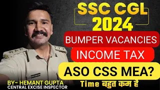 SSC CGL 2024 Bumper Vacancies || Golden Chance