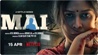Mai series Part-1 All episodes explained In Hindi | Mai Series Explained In Hindi |CineMovie Explain