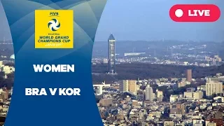 BRA v KOR - 2017 Women's World Grand Champions Cup