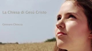 La Chiesa di Gesù Cristo | Gennaro Chiocca