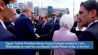 VOA 60: Turkey President Meets Egyptian Counterpart in Diplomatic Talks, and More