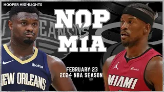 New Orleans Pelicans vs Miami Heat Full Game Highlights | Feb 23 | 2024 NBA Season