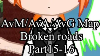 AvM/AvA/AvG Map Part 15-16 // @ceeceesvoicesandgacha