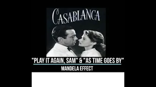 Casablanca - "Play It Again, Sam & As Time Goes By" Mandela Effect