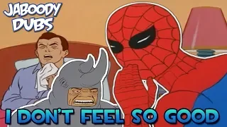 60's Spider-Man Dubs: I Don't Feel So Good