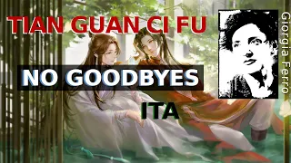 Giorgia Ferro - No Goodbyes ITA - Tian Guan Ci Fu