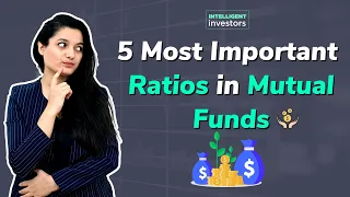 5 Important ratios to know in mutual funds - Why is it important?