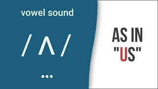 Vowel Sound / ʌ / as in "us"- American English Pronunciation