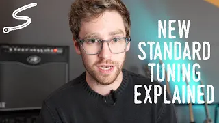 What's the Deal With New Standard Tuning?