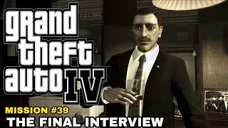 GTA 4 - MISSION #39 - THE FINAL INTERVIEW (1440p)