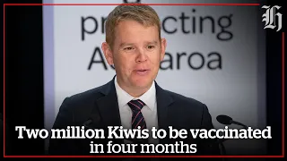 Two million Kiwis to be vaccinated in four months | nzherald.co.nz