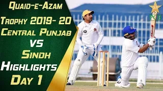 Highlights | Central Punjab vs Sindh Day One | Quaid e Azam Trophy 2019-20