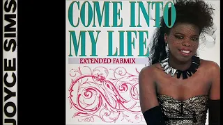 Joyce Sims - Come Into My Life - Extended Fabmix - 1987