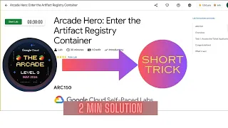Arcade Hero: Enter the Artifact Registry Container || ARC150 || LVL 3 GEN AI
