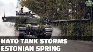 NATO Forces storm Baltic region in coalition with Estonia: Spring Storm Exercise 2020